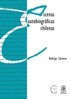 Escenas autobiográficas chilenas (eBook, ePUB) - Cánovas, Rodrigo