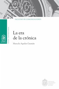 La era de la crónica (eBook, ePUB) - Aguilar, Marcela