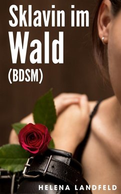 Sklavin im Wald (BDSM) (eBook, ePUB) Cover Sklavin im Wald (BDSM) (eBook, ePUB)