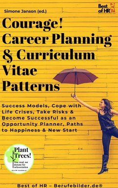 Courage! Career Planning & Curriculum Vitae Patterns (eBook, ePUB) - Janson, Simone