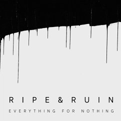 Everything For Nothing (Digisleeve) - Ripe & Ruin