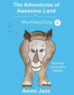 Cover Who Flung Dung (The Adventures of Awesome Land, #2) (eBook, ePUB)