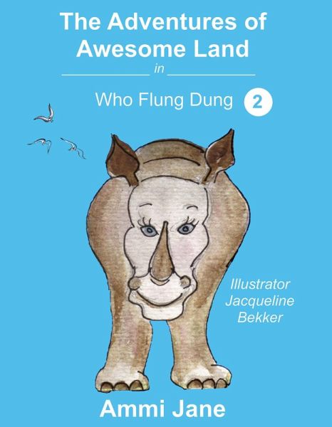 Who Flung Dung (The Adventures of Awesome Land, #2) (eBook, ePUB) Who Flung Dung (The Adventures of Awesome Land, #2) (eBook, ePUB)