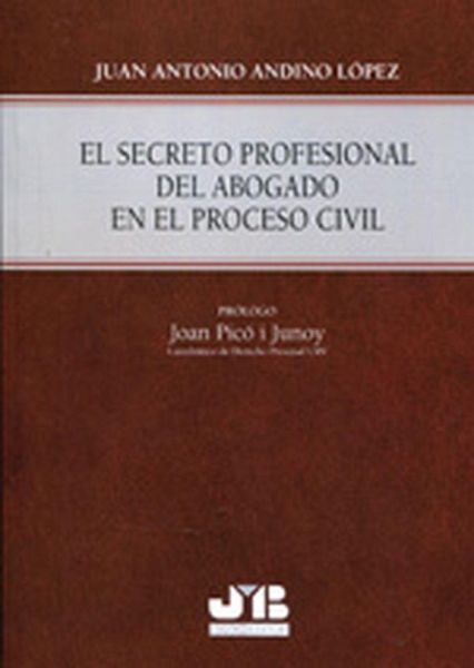 El secreto profesional del abogado en el Proceso Civil. (eBook, PDF)