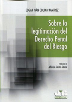 Sobre la legitimación del Derecho penal del riesgo (eBook, PDF) - Colina Ramírez, Edgar Iván