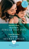 Rescued By The Single Dad Doc / The Midwife's Secret Child: Rescued by the Single Dad Doc / The Midwife's Secret Child (The Midwives of Lighthouse Bay) (Mills & Boon Medical) (eBook, ePUB)