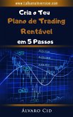 Cria o Teu Plano de Trading Rentável em 5 Passos (eBook, ePUB)