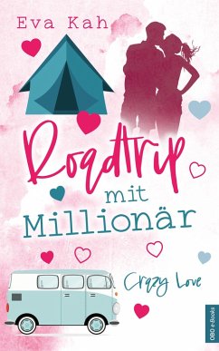 Roadtrip mit Millionär (eBook, ePUB) - Kah, Eva