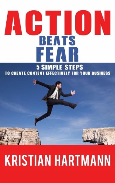 Action Beats Fear (eBook, ePUB) Action Beats Fear (eBook, ePUB)
