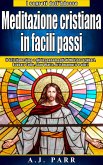 Meditazione cristiana in facili passi (eBook, ePUB)