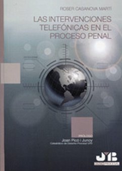 Las intervenciones telefónicas en el proceso penal (eBook, PDF) - Casanova Martí, Roser