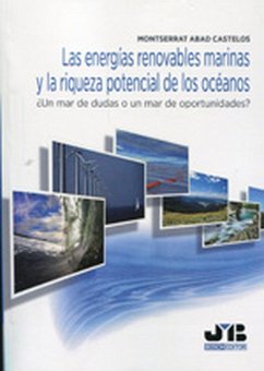 Las energías renovables marinas y la riqueza potencial de los océanos (eBook, PDF) - Montserrat Abad, Castelos
