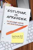 Estudiar vs. Aprender (eBook, ePUB) Estudiar vs. Aprender (eBook, ePUB)