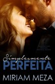 Simplesmente Perfeita (eBook, ePUB)