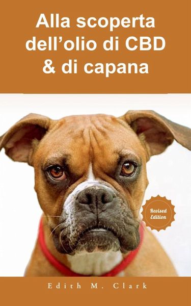Alla scoperta dell'olio di CBD & di capana (eBook, ePUB) Alla scoperta dell'olio di CBD & di capana (eBook, ePUB)