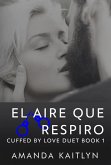 El Aire que Respiro (eBook, ePUB)