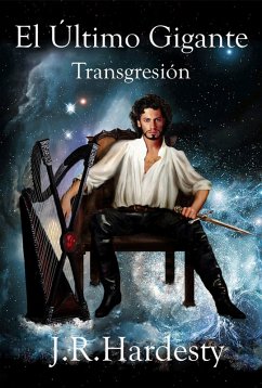 El último gigante: Transgresión. (Lindensaga, Libro Uno) (eBook, ePUB) - Hardesty, J. R.