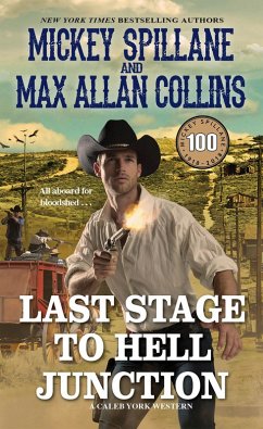 Last Stage to Hell Junction (eBook, ePUB) - Spillane, Mickey; Collins, Max Allan