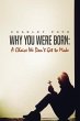 Why You Were Born (eBook, ePUB) - Bild 1