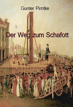 Der Weg zum Schafott (eBook, ePUB) - Pirntke, Gunter