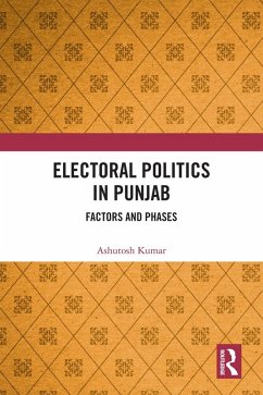 Electoral Politics in Punjab (eBook, PDF) - Kumar, Ashutosh