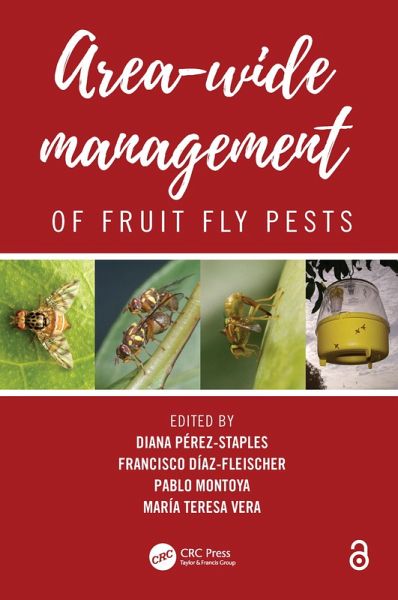 Area-Wide Management of Fruit Fly Pests (eBook, PDF) Area-Wide Management of Fruit Fly Pests (eBook, PDF)