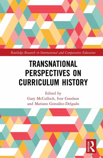 Transnational Perspectives on Curriculum History (eBook, PDF) Transnational Perspectives on Curriculum History (eBook, PDF)