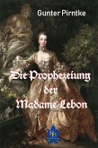 Die Prophezeiung der Madame Lebon (eBook, ePUB)