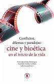 Conflictos, dilemas y paradojas: cine y bioética en el inicio de la vida (eBook, ePUB)
