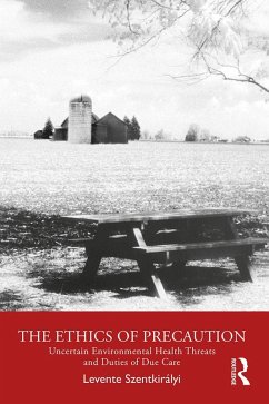 The Ethics of Precaution (eBook, PDF) - Szentkirályi, Levente