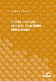 Gestão, avaliação e validação de projetos educacionais (eBook, ePUB) Gestão, avaliação e validação de projetos educacionais (eBook, ePUB)