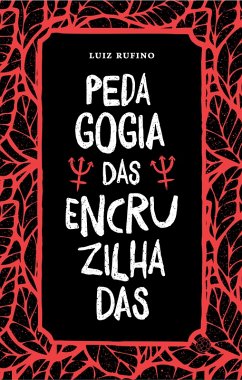 Pedagogia das Encruzilhadas (eBook, ePUB) Cover Pedagogia das Encruzilhadas (eBook, ePUB)