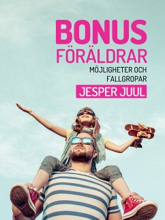 Bonusföräldrar (eBook, ePUB) - Juul, Jesper
