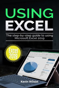 Using Excel 2019 (eBook, ePUB) - Wilson, Kevin