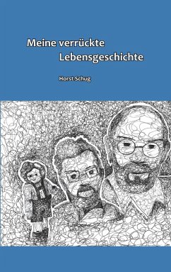 Meine verrückte Lebensgeschichte (eBook, ePUB)