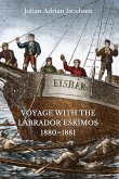 Voyage With the Labrador Eskimos, 1880-1881 (eBook, ePUB)