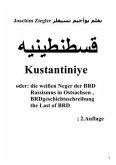 Kustantiniye oder: die weißen Neger der BRD Rassismus in Ostsachsen , BRDgeschichts