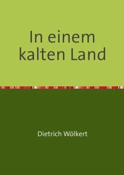 Im fünfzigsten Jahr / In einem kalten Land - Wölkert, Dietrich