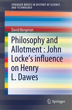 Philosophy and Allotment : John Locke's influence on Henry L. Dawes - Bergeron, David
