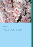 Neue Duftreisen Neue Duftreisen