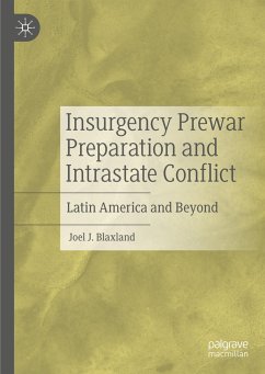 Insurgency Prewar Preparation and Intrastate Conflict - Blaxland, Joel J.