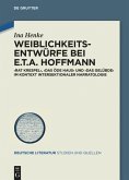 Weiblichkeitsentwürfe bei E.T.A. Hoffmann