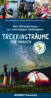 Trekkingträume für Familien - Holtkamp, Stefanie;Stockmann, Regina;Kraus, Johanna