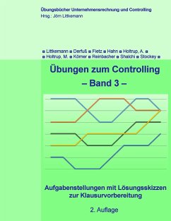 Übungen zum Controlling - Band 3 - Littkemann, Jörn;Derfuß, Klaus;Fietz, Axel