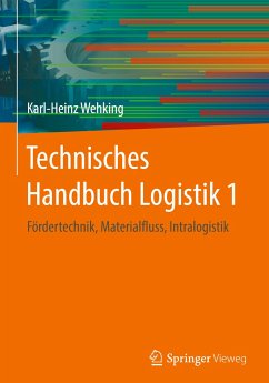 Technisches Handbuch Logistik 1 - Wehking, Karl-Heinz