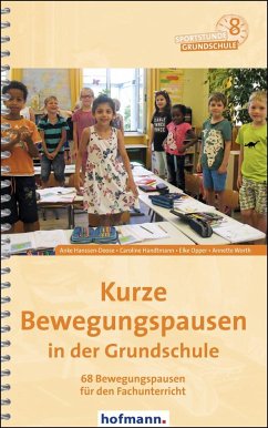 Kurze Bewegungspausen in der Grundschule - Hanssen-Doose, Anke; Handtmann, Caroline; Opper, Elke; Worth, Annette