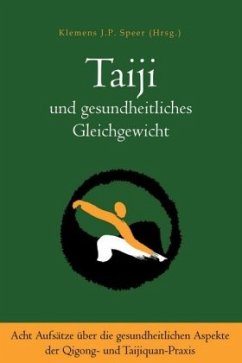 Taiji und gesundheitliches Gleichgewicht - Ringrose, James Henry