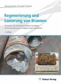 Regenerierung und Sanierung von Brunnen - Houben, Georg;Treskatis, Christoph