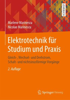 Elektrotechnik für Studium und Praxis - Marinescu, Marlene;Marinescu, Nicolae
