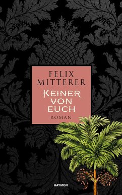 Keiner von euch - Mitterer, Felix